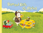 Bam and Kero Go Flying